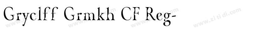 Gryclff Grmkh CF Reg字体转换